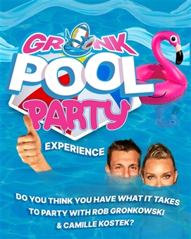 Rob Gronkowski Pool Party Experience - The Opportunity to Party With Gronk - Proceeds Donated to This Too Shall Pass Charity Campaign